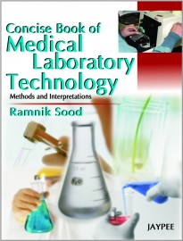 Concise Book of Medical Laboratory Technology Methods and Interpretations