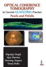 Optical Coherence Tomography in Current Glaucoma Practice 
Pearls and Pitfalls