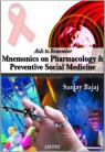 Aids to Remember Mnemonics on Pharmacology and Preventive Social Medicine