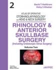 Atlas of Operative Otorhinolaryngology and Head & Neck Surgery (Volume-2): Rhinology and Anterior Skullbase Surgery
