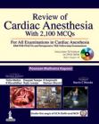 Review of Cardiac Anesthesia With 2100 MCQs