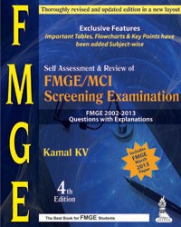Self Assessment & Review of FMGE/MCI Screening Examination: Answers with Explanation (2002-2013)