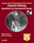 Jaypee Gold Standard Mini Atlas Diagnostic Radiology Hepatobiliary and Gastrointestinal Diseases (With Photo CD-Rom)
