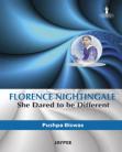 Florence Nightingale She Dared to be Different