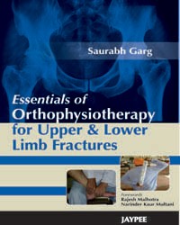 Essentials of Orthophysiotherapy for Upper and Lower Limb Fractures