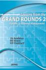 Lessons from Grand Rounds 2: Options in Rational Management