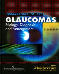 Innovations in the Glaucomas Etiology, Diagnosis and Management 