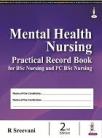 Mental Health Nursing Practical Record Book for BSc Nursing and PC BSc Nursing
